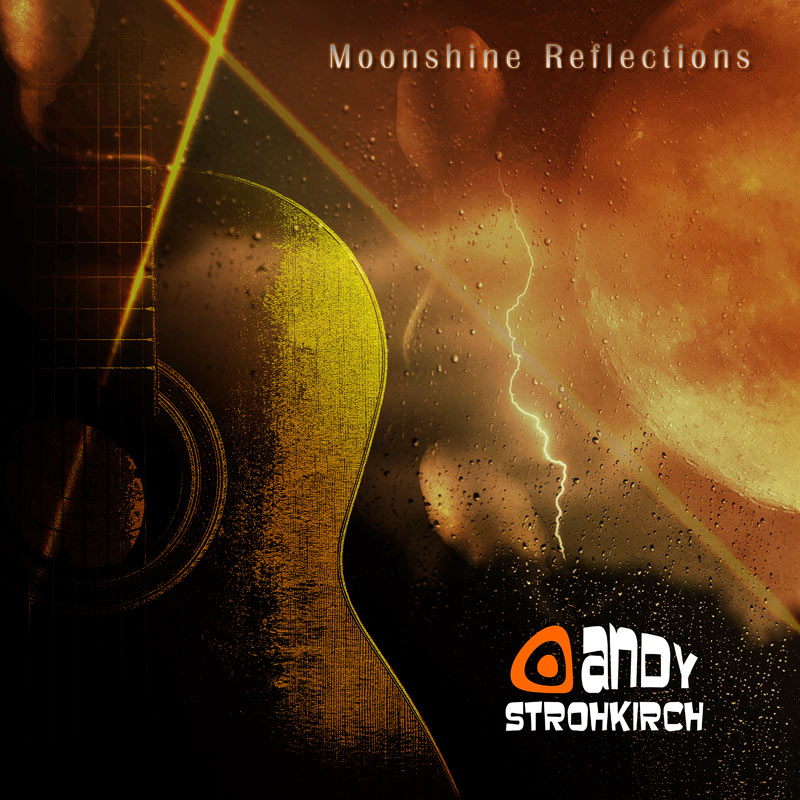 Andy Strohkirch - Moonshine Reflections